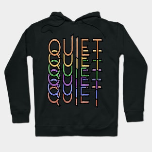 Quiet Hoodie